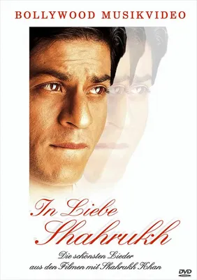Produktbild von In Liebe Shahrukh: Die schönsten Lieder aus den Filmen mit Shahrukh Khan