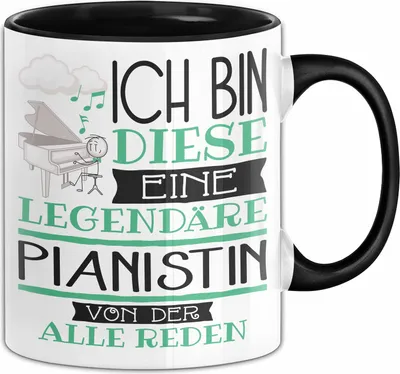 Produktbild von Pianistin Tasse Geschenk Ich Bin Diese Eine Legendäre Pianistin Von Der Alle Reden Geschenkidee Geburtstag Weihnachten (Schwarz)