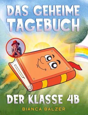 Produktbild von Das geheime Tagebuch der Klasse 4 B