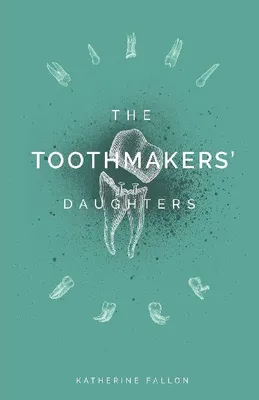 Produktbild von The Toothmakers' Daughters