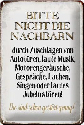 Produktbild von Blechschild Spruch 20x30cm bitte nicht die Nachbarn stören