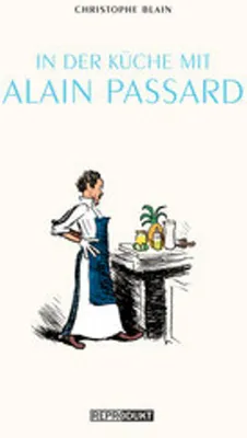 Obrázok produktu pre In der Küche mit Alain Passard