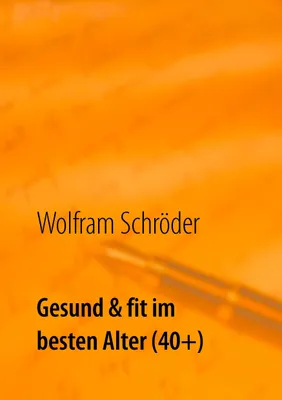 Produktbild von Gesund & fit im besten Alter (40+)