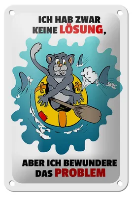 Produktbild von Blechschild Spruch 12x18cm Keine Lösung aber bewundere Problem