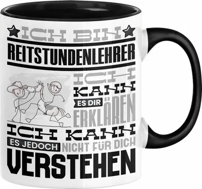 Produktbild von Reitstundenlehrer Geschenk Kaffee-Tasse Geschenkidee für Reitstundenlehrer Ich Bin Reitstundenlehrer Ich Kann Es Dir Erklären Jedoch Nicht Für Dich Verstehen Spruch Lustig (Schwarz)