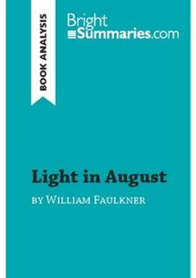 Obrázek produktu pro Light in August by William Faulkner (Book Analysis)