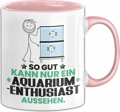 Produktbild von Aquarium-Enthusiast Geschenk Tasse So Gut Kann Nur Ein Aquarium-Enthusiast Aussehen Geschenkidee Kaffee-Becher (Rosa)