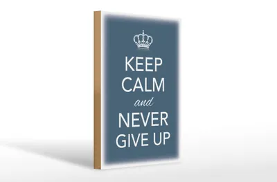 Produktbild von Holzschild Spruch 20x30cm Keep Calm and never give up