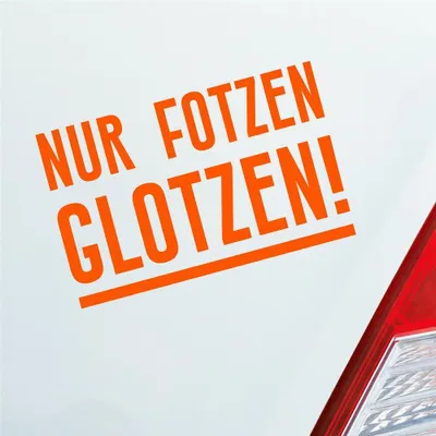 Produktbild von Auto Aufkleber Nur Fotzen glotzen! Geil Frau Girl Sexy 16x10 cm Orange Sticker Heckscheibenaufkleber