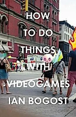 Image de How to Do Things with Videogames