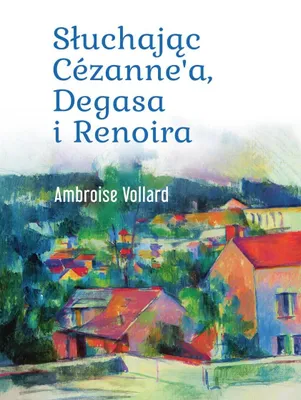 Image de À l'écoute de Cézanne, Degas et Renoir - Livre