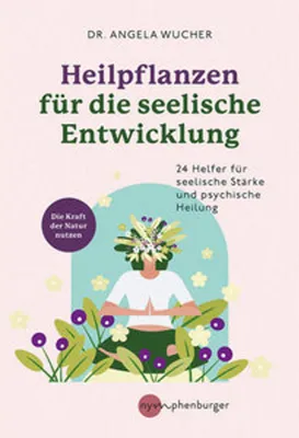 Produktbild von Heilpflanzen für die seelische Entwicklung