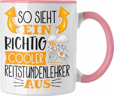 Produktbild von Trendation - Reitstundenlehrer Tasse So Sieht Ein Richtig Cooler Reitstundenlehrer Aus Geschenk Lustiger Spruch Geschenkidee (Rosa)