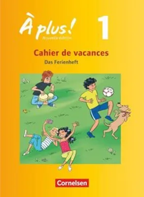 Immagine prodotto di À plus! Nouvelle édition. Band 1. Cahier de vacances