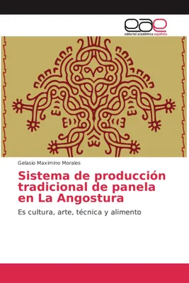 Produktbild von Sistema de producción tradicional de panela en La Angostura