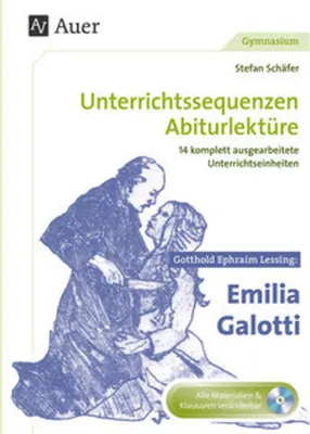 Immagine prodotto di Unterrichtssequenzen Abiturlektüre: Gotthold Ephraim Lessing: Emilia Galotti
