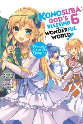 Produktbild von Konosuba: God's Blessing on This Wonderful World!, Vol. 6 (Novel)