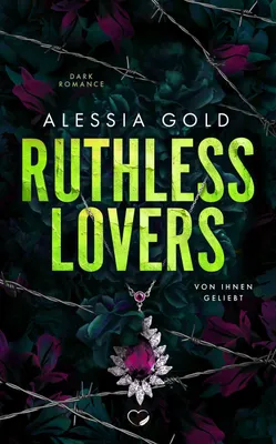 Produktbild von Buch Ruthless Lovers – Eine Liebesgeschichte mit Familiendrama
