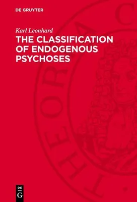 Produktbild von The Classification of Endogenous Psychoses
