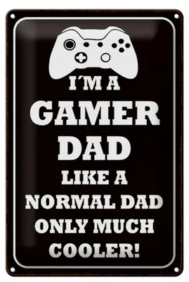 Produktbild von Blechschild Spruch 20x30cm I´m a gamer dad like normal dad