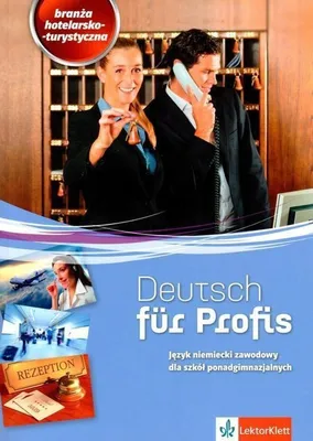 Productafbeelding van LektorKlett Deutsch für Profis: Niemiecki dla branży hotelarsko-turystycznej - podręcznik z ćwiczeniami A2