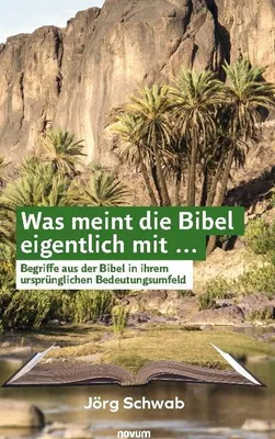 Produktbild von Was meint die Bibel eigentlich mit ...