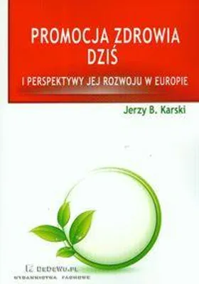 Produktbild von Karski, J: Promocja zdrowia dzis i perspektywy jej rozwoju w