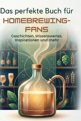 Produktbild von Das perfekte Buch für Homebrewing-Fans