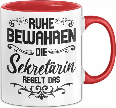 Produktbild von Sekretärin Tasse Geschenk Ruhe Bewahren Die Sekretärin Regelt Das Geschenkidee Geburtstag Kaffee-Becher (Rot)