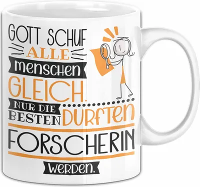 Produktbild von Forscherin Geschenk Becher Tasse Gott Schuf Alle Menschen Gleich Nur Die Besten Durfeten Forscherin Werden Geschenkidee Lustig (Weiß)