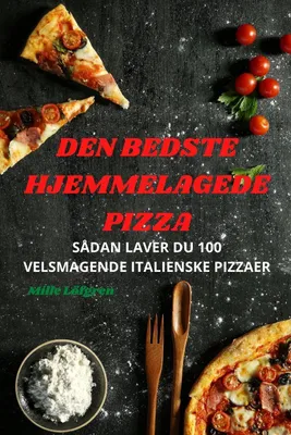 Produktbild von Den Bedste Hjemmelagede Pizza