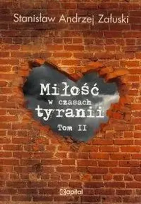Obrázok produktu pre Láska v časoch tyranie, 2. zväzok – Stanisław Andrzej Załuski