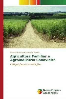 Produktbild von Agricultura Familiar e Agroindústria Canavieira
