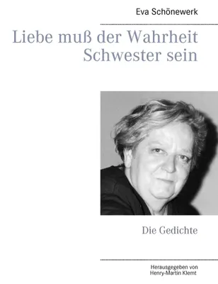 Produktbild von Liebe muß der Wahrheit Schwester sein