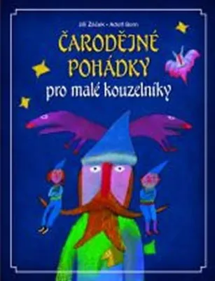 Image de Čarodějné pohádky pro malé kouzelníky (Žáček Jiří)
