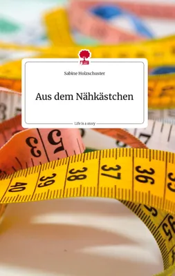 Produktbild von Aus dem Nähkästchen. Life is a Story - story.one