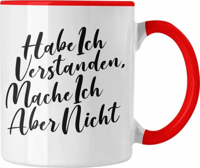 Produktbild von Trendation - Habe Ich Verstanden Mache Ich Aber Nicht Tasse mit Spruch Geschenk Lustige Sprüche Kaffeetasse Arbeit Kollegin Kollege (Rot)