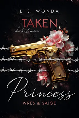 Produktbild von Taken Princess: Dark Romance Dreiteilige Reihe