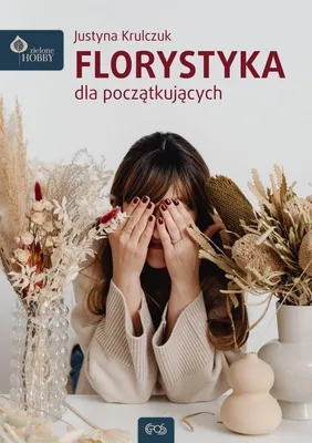 Obrázok produktu pre Florystyka dla początkujących wydanie drugie