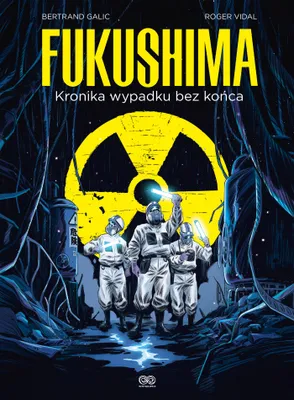 Immagine prodotto di Fukushima. Kronika wypadku bez końca
