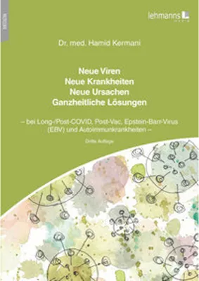Produktbild von Neue Viren - Neue Krankheiten - Neue Ursachen - Ganzheitliche Lösungen
