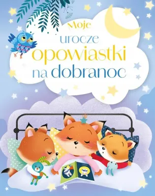 Productafbeelding van Moje urocze opowiastki na dobranoc