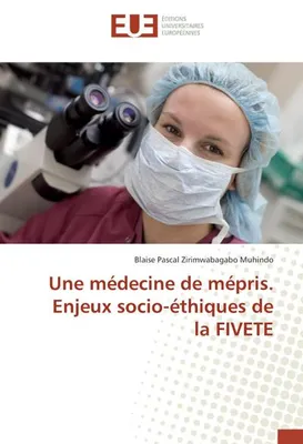 Produktbild von Une médecine de mépris. Enjeux socio-éthiques de la FIVETE