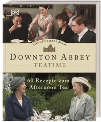 Produktbild von Das offizielle Buch. Downton Abbey Teatime