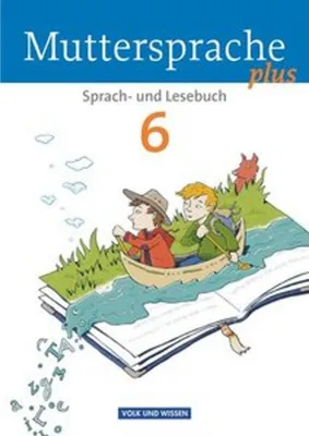 Obrázok produktu pre Muttersprache plus 6. Schuljahr. Schülerbuch. Allgemeine Ausgabe für Berlin, Brandenburg, Mecklenburg-Vorpommern, Sachsen-Anhalt, Thüringen