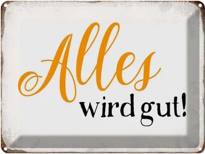 Produktbild von vianmo Blechschild 30x40 cm alles wird gut Retro Spruch Zitat