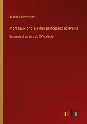 Produktbild von Morceaux choisis des principaux écrivains