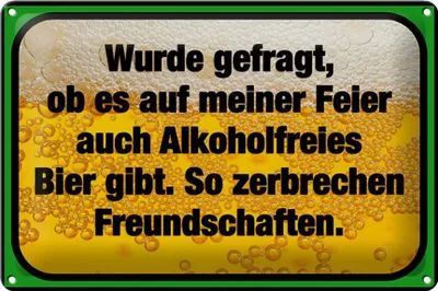 Produktbild von Blechschild Spruch 30x20cm alkoholfreies Bier zerbricht
