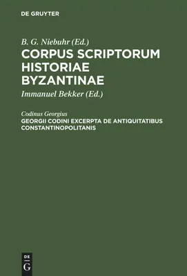 Produktbild von Georgii Codini excerpta de antiquitatibus Constantinopolitanis