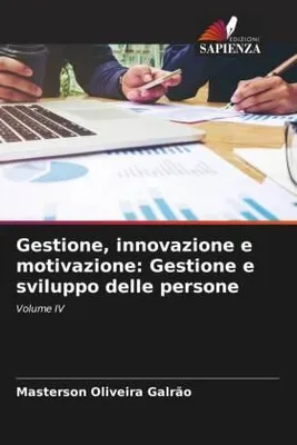 Produktbild von Gestione, innovazione e motivazione: Gestione e sviluppo delle persone